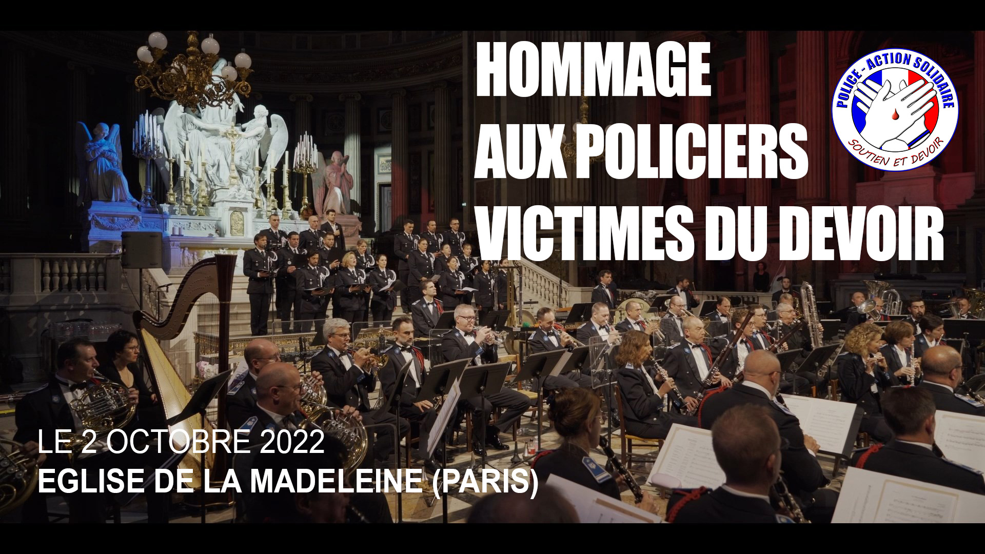 CONCERT HOMMAGE AUX POLICIERS VICTIMES DU DEVOIR 2022 (Vidéo)